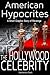 American Hypocrites: The Hollywood Celebrity: A Short Graphic Story of Revenge