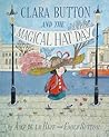 Clara Button and the Magical Hat Day by Amy de la Haye