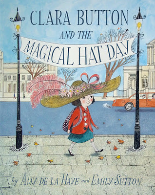 Clara Button and the Magical Hat Day (Hardcover)