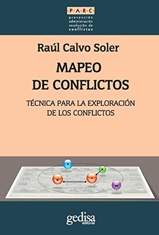 Mapeo de conflictos: Técnica para la explotación e los conflictos (Parc /Métodos) (Spanish Edition)