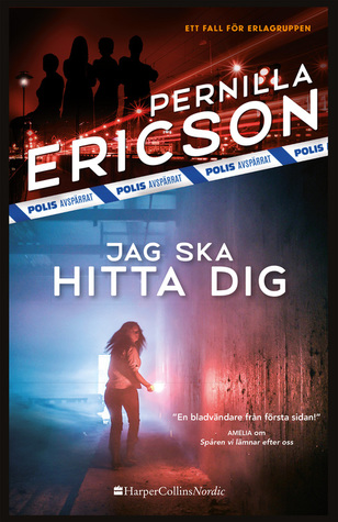 Jag ska hitta dig (Erlagruppen #2)