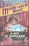 A Spy in Isengard (Middle-Earth Quest #1)