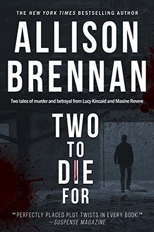Two to Die For (Lucy Kincaid, #12.5; Max Revere, #3.5)