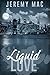 Liquid Love