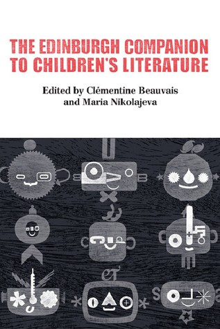 The Edinburgh Companion to Children's Literature (Edinburgh Companions to Literature and the Humanities)