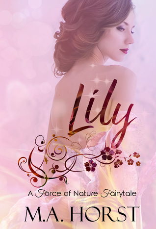 Lily (A Force of Nature Fairytale #2)