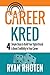 CareerKred: 4 simple steps to Build Your Digital Brand and boost credibility in your career