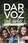 DAR VOZ al niño: ...