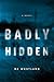 Badly Hidden