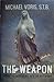 The Weapon by Michael Voris