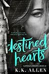 Destined Hearts by K.K. Allen