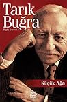 Küçük Ağa by Tarık Buğra