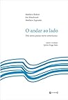 O andar ao lado: três novos poetas norte-americanos O andar ao lado: três novos poetas norte-americanos