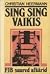 Sing Sing vaikis by Christian Heermann