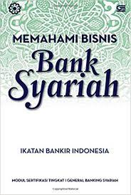 Memahami Bisnis Bank Syariah (Paperback)