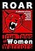 Roar: True Tales of Women W...