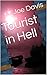 Tourist in Hell