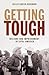 Getting Tough: Welfare and Imprisonment in 1970s America