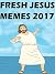 Church Memes: Funny Jesus P...