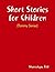Short Stories for Children / Tommy Series