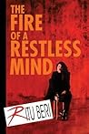 The Fire of a Restless Mind