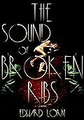 The Sound of Broken Ribs