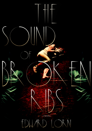 The Sound of Broken Ribs (Hardcover)