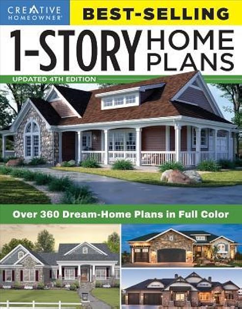 Best-Selling 1-Story Home Plans\: Over 360 Dream-Home Plans in Full Color