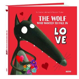The Wolf Who Wanted to Fall in Love (Hardcover)