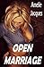 Open Marriage: A Fantasy of Bondage and Lust: A Hot Wife’s Explicit FFM Threesome Erotica Story