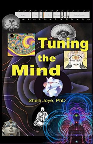 Tuning the Mind: Geometries of Consciousness - Holonomic Brain Theory and The Implicate Order (Kindle Edition)