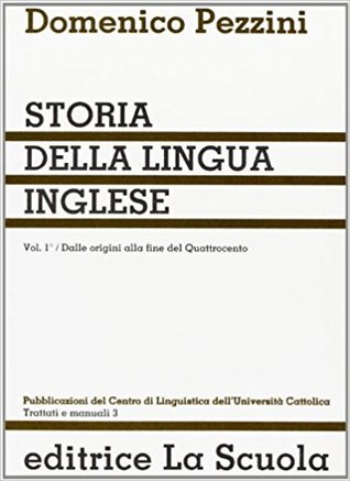Storia della lingua inglese. Dalle origini alla fine del Quattrocento: 1
