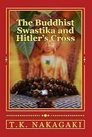 The Buddhist Swastika and Hitler's Cross