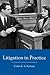 Litigation in Practice