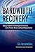 Bandwidth Recovery: Helping Students Reclaim Cognitive Resources Lost to Poverty, Racism, and Social Marginalization