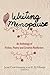 Writing Menopause: An Anthology of Fiction, Poetry and Creative Non-fiction (Inanna Poetry & Fiction Series)