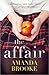 The Affair by Amanda Brooke