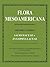 Flora Mesoamericana, Volume...
