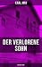 Der verlorene Sohn