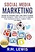 Social Media Marketing: Apr...