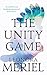 The Unity Game: A metaphysical thriller