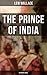 THE PRINCE OF INDIA (Historical Novel)