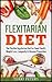 Flexitarian Diet: The Flexi...
