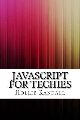 JavaScript for Techies