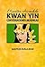 Maestra Ascendida Kwan Yin: Conversaciones Akáshicas (Spanish Edition)