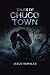Tales of Chuco Town by Jesus Morales