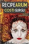 RecipeArium by Costi Gurgu