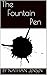 The Fountain Pen: The Ghost...