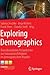 Exploring Demographics: Transdisziplinäre Perspektiven zur Innovationsfähigkeit im demografischen Wandel (German Edition)