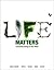 Life Matters: Connecting Biology to Your World